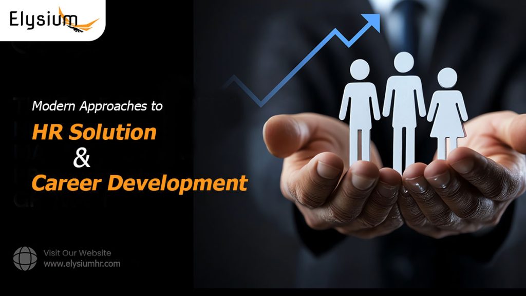 Modern Approaches to HR Solution and Career Development