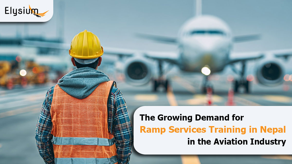 The Growing Demand For Ramp Services Training In Nepal The Growing Demand For Ramp Services Training In Nepal