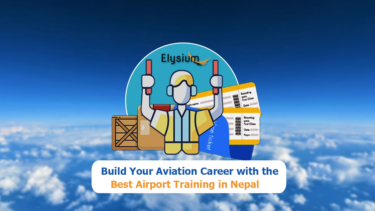 Airport Training in Nepal at Elysium HR Solution for aspiring aviation professionals