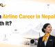 Airline career in Nepal opportunities for aspiring aviation professionals